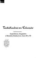 Trabalhadores em educação: experiência, imaginário e memória sindical nos anos 80 e 90