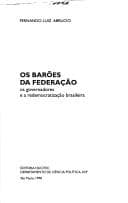 Os barões da Federação: os governadores e a redemocratização brasileira