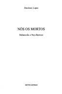 Nós os mortos: melancolia e neo-barroco