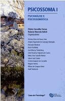 Psicossoma: psicossomática psicanalítica