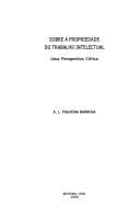 Sobre a propriedade do trabalho intelectual: uma perspectiva crítica