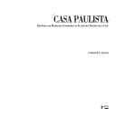 Casa paulista: história das moradias anteriores ao ecletismo trazido pelo café