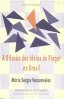 A difusão das idéias de Piaget no Brasil