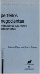 Perfeitos negociantes: mercadores das Minas setecentistas