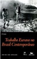 Trabalho escravo no Brasil contemporâneo