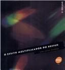 O efeito multiplicador do design /Ana Luisa Escorel.