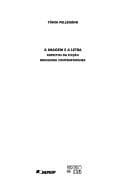 A imagem e a letra: aspectos da ficção brasileira contemporânea