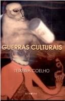 Guerras culturais: arte e política no novecentos tardio