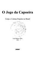 O jogo da capoeira: corpo e cultura popular no Brasil