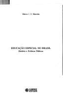 Educação especial no Brasil: história e políticas públicas