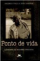 Ponto de vida: cidadania de mulheres faveladas
