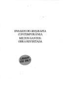 Ensaios de geografia contemporânea: Milton Santos, obra revisitada