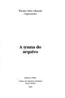 A trama do arquivo