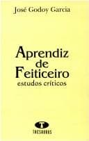 Aprendiz de feiticeiro: estudos críticos