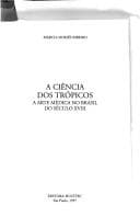 A ciência dos trópicos: a arte médica no Brasil do século XVIII