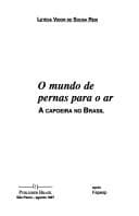 O mundo de pernas para o ar: a capoeira no Brasil