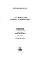Telecomunicações: passaporte para a modernidade