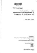 Infra-estrutura para desenvolvimento sustentado e integração da América do Sul