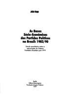 As bases sócio-econômicas dos partidos políticos no Brasil, 1982/90: estudo quantitativo sobre a estruturação do sistema partidário brasileiro pós-1979