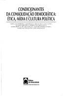 Condicionantes da consolidação democrática: ética, mídia e cultura política