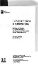 Reconstruindo a agricultura: idéias e ideais na perspectiva do desenvolvimento rural sustentável