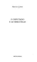 O deputado e as serigüelas