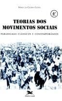 Teorias dos movimentos sociais: paradigmas clássicos e contemporâneos