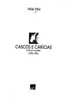 Cascos e carícias: crônicas reunidas, 1992-1995