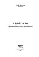 A paixão de ser: depoimentos e ensaios sobre a identidade judaica