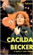 Cacilda Becker: o teatro e suas chamas