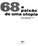 1968, a paixão de uma utopia