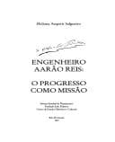 Engenheiro Aarão Reis: o progresso como missão