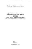 Décadas de espanto e uma apologia democrática