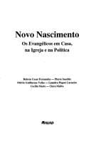 Novo nascimento: os evangélicos em casa, na Igreja e na política