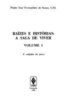 Raízes e histórias: a saga de viver