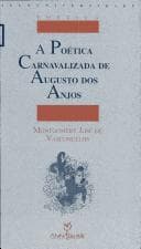 A poética carnavalizada de Augusto dos Anjos