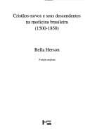 Cristãos-novos e seus descendentes na medicina brasileira, 1500-1850