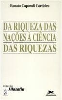 Da riqueza das nações à ciência das riquezas