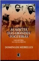 As noites das grandes fogueiras: uma história da Coluna Prestes