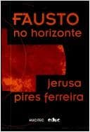 Fausto no horizonte: razões míticas, texto oral, edições populares