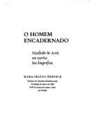 O homem encadernado: Machado de Assis na escrita das biografias