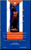 A libélula, a pitonisa: revolução, homossexualismo e literatura em Virgilio Piñera