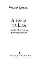 A farpa na lira: Cecília Meireles na Revolução de 30