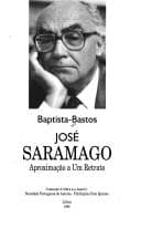 José Saramago: aproximação a um retrato