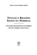 Títulos e brasões: sinais da nobreza : titulares brasonados do Império Rio de Janeiro e São Paulo
