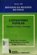 Catolicismo popular: história, cultura, teologia