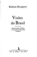 Visões do Brasil: ensaios sobre a história e a inserção internacional do Brasil