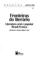 Fronteiras do literário: literatura oral e popular Brasil/França