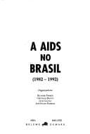 A AIDS no Brasil, 1982-1992