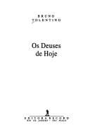 Os deuses de hoje